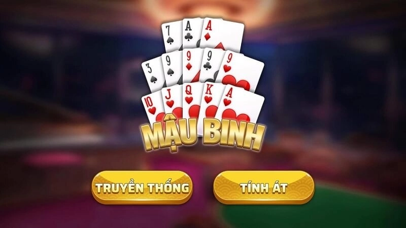 Mậu binh tại nohu là gì? Vì sao bạn nên thử?