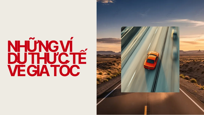  Ô tô đang tăng tốc trên đường cao tốc