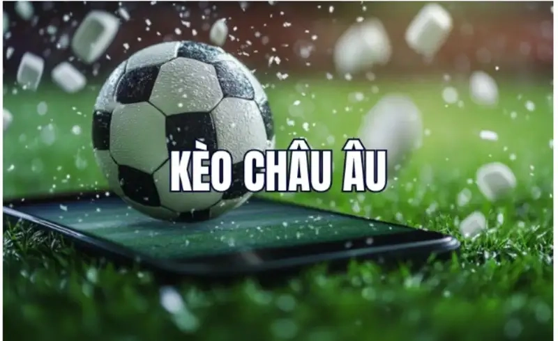 Phân tích tỉ lệ kèo châu Âu nhanh chóng