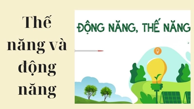Khái niệm cơ bản về động năng là gì? 