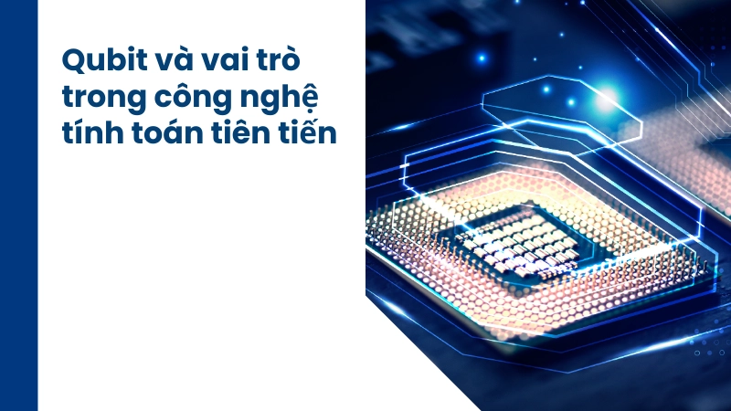 Ứng dụng Qubit trong công nghệ tính toán 