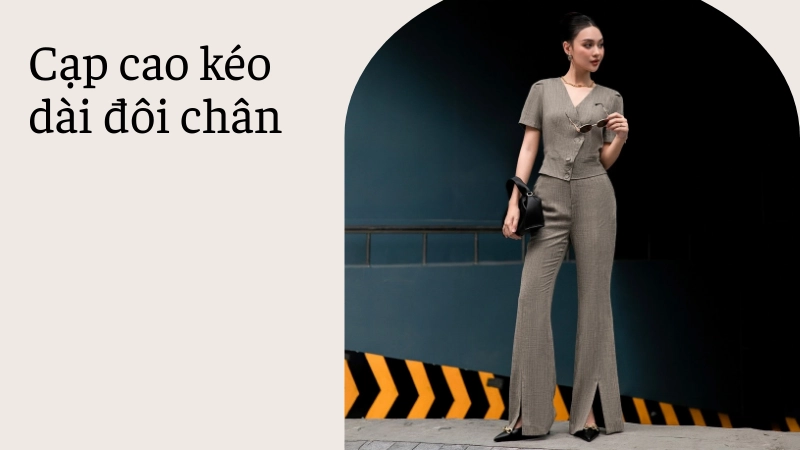 Kiểu dáng quần cạp cao giúp đôi chân dài miên man