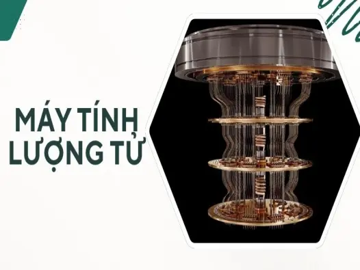 Máy tính lượng tử - Tương lai năng lượng và vật liệu mới