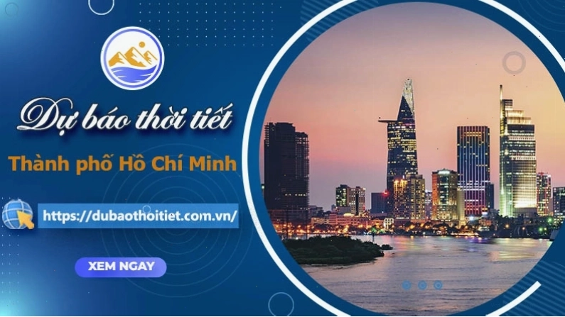 Dự báo thời tiết thành phố Hồ Chí Minh những ngày tới