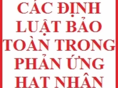 Các định luật bảo toàn trong phản ứng hạt nhân và ứng dụng