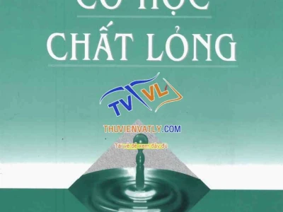 Cơ Học Chất Lỏng Các Khái Niệm Cơ Bản và Ứng Dụng