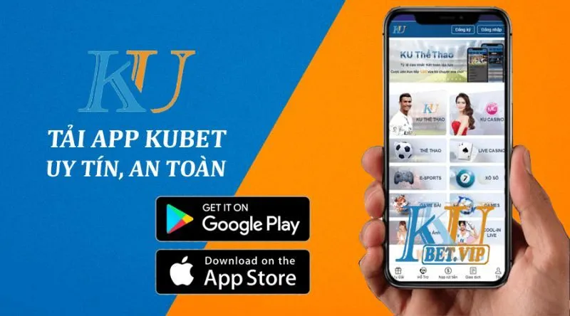 Lý do nên tải app Kubet