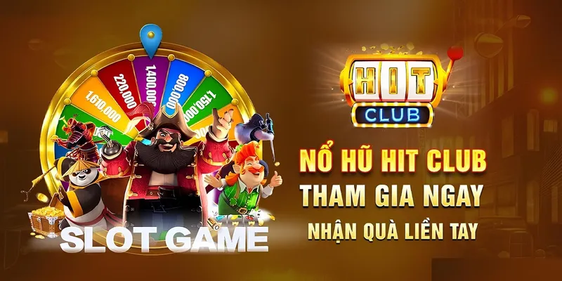 Lợi ích khi tham gia Hitclub